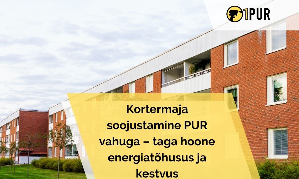 kortermaja soojustamine PUR vahuga kortermaja soojustamine PUR vahuga